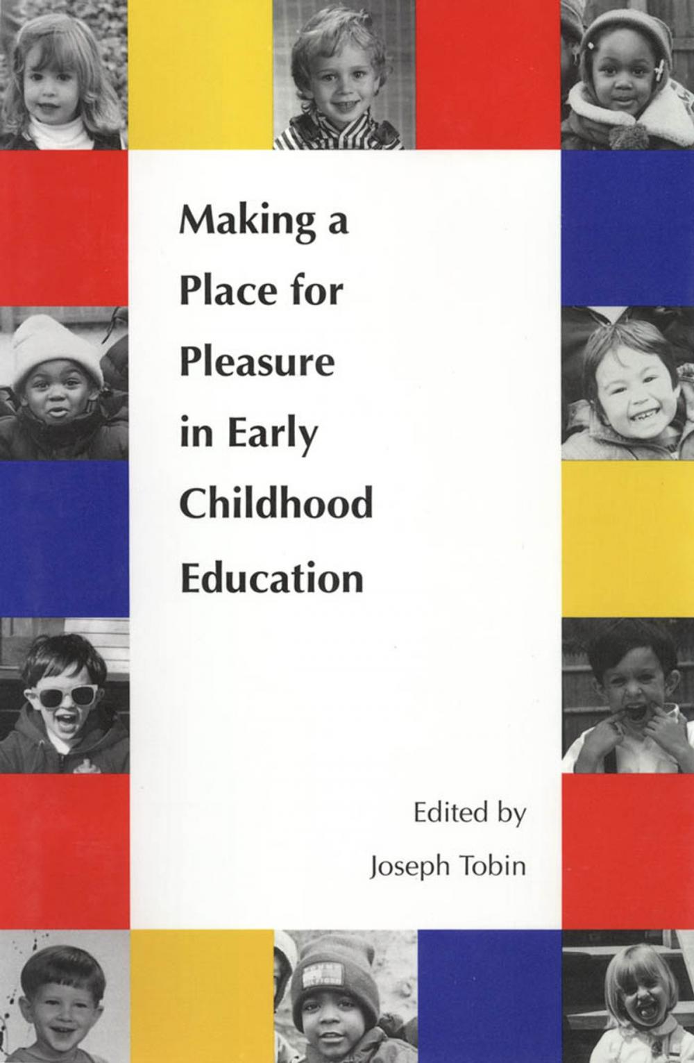 Big bigCover of Making a Place for Pleasure in Early Childhood Education