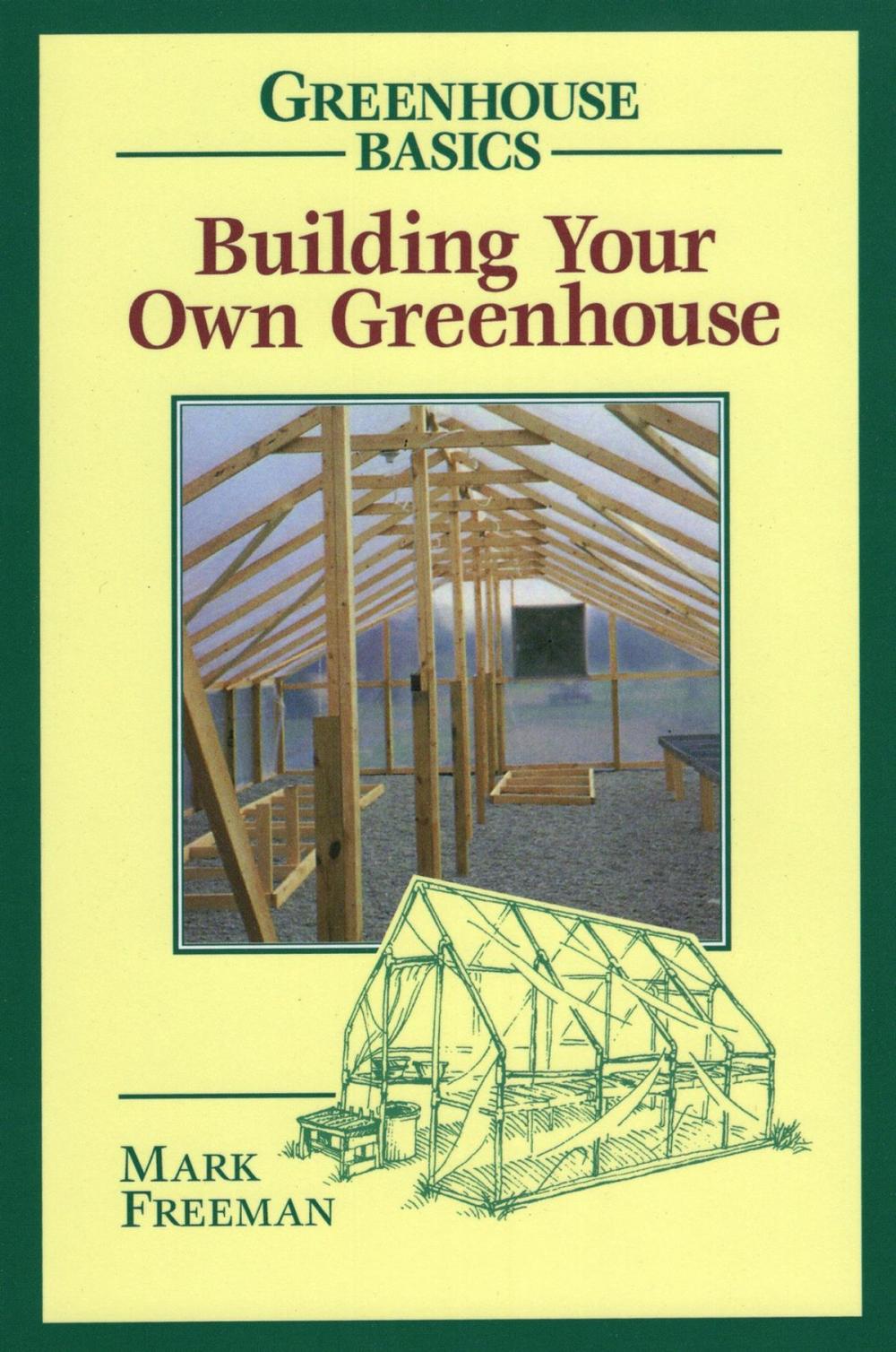 Big bigCover of Building Your Own Greenhouse