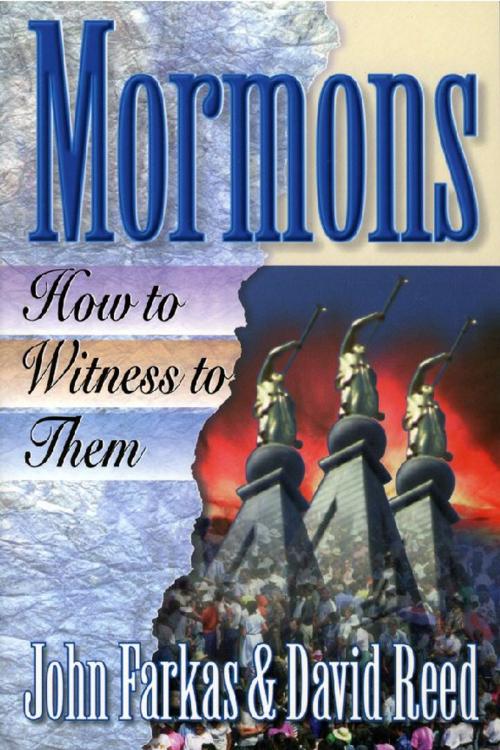 Cover of the book Mormons by John R. Farkas, David A. Reed, Baker Publishing Group