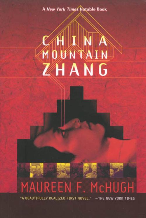 Cover of the book China Mountain Zhang by Maureen F. McHugh, Tom Doherty Associates