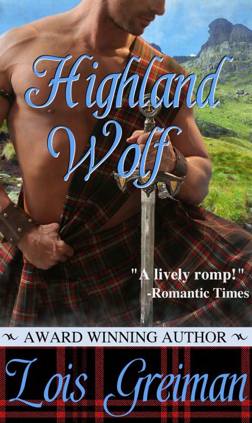 Cover of the book Highland Wolf by Lois Greiman, NYLA