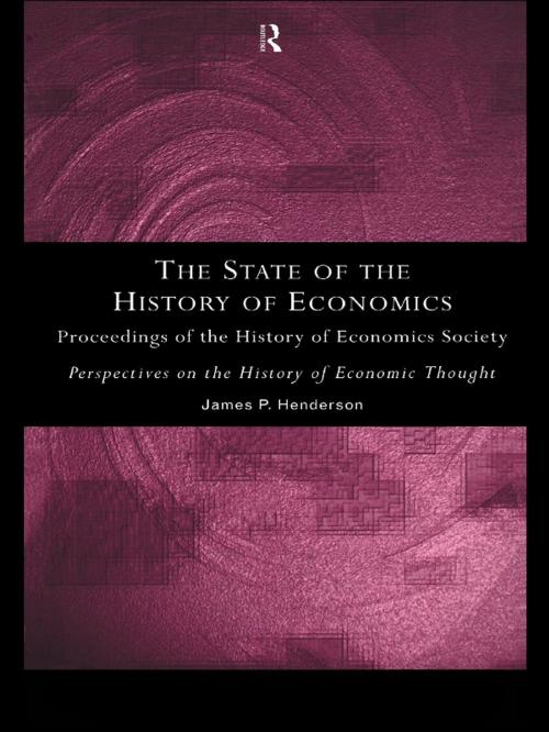 Cover of the book The State of the History of Economics by , Taylor and Francis