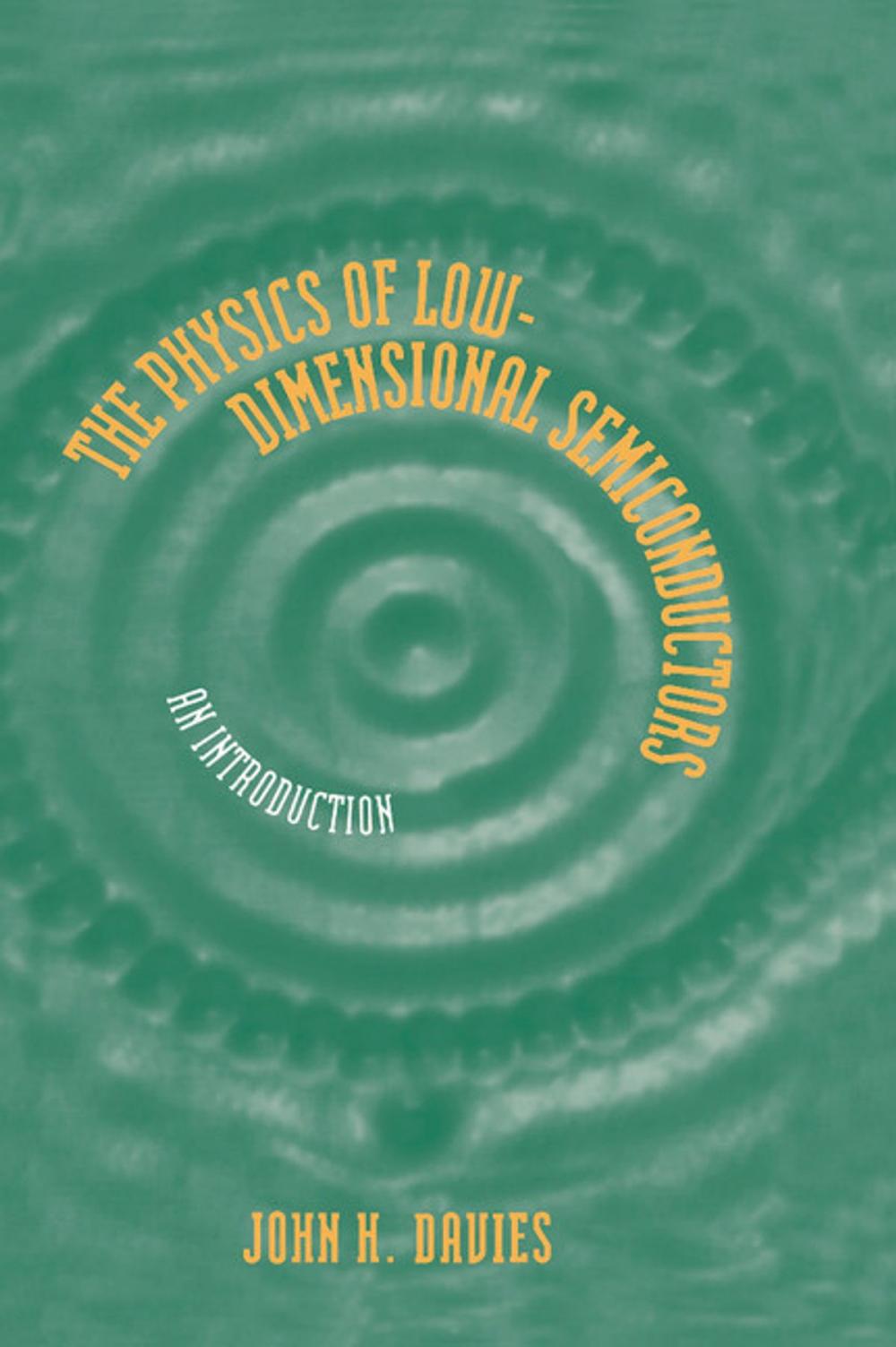 Big bigCover of The Physics of Low-dimensional Semiconductors