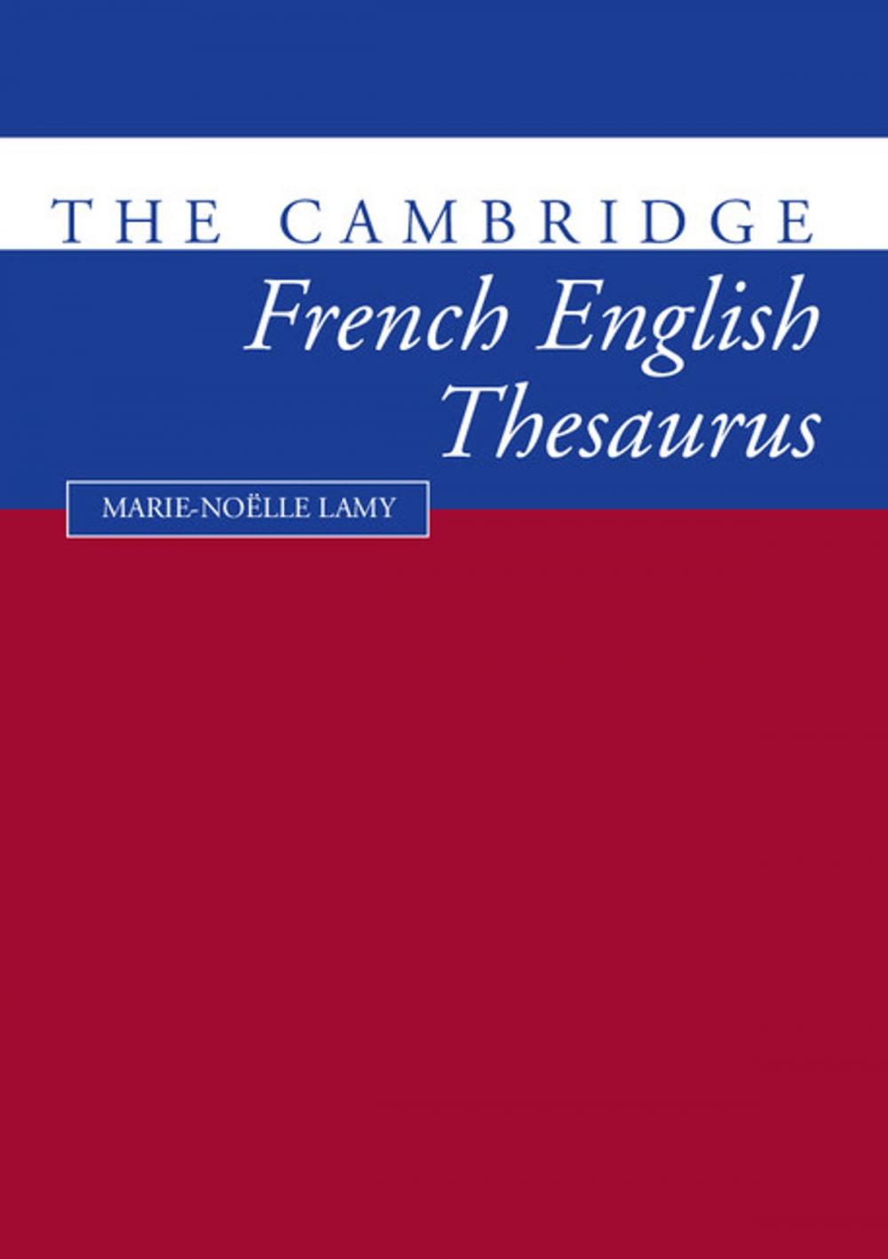 Big bigCover of The Cambridge French-English Thesaurus