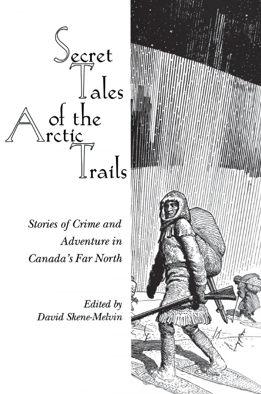 Big bigCover of Secret Tales of the Arctic Trails