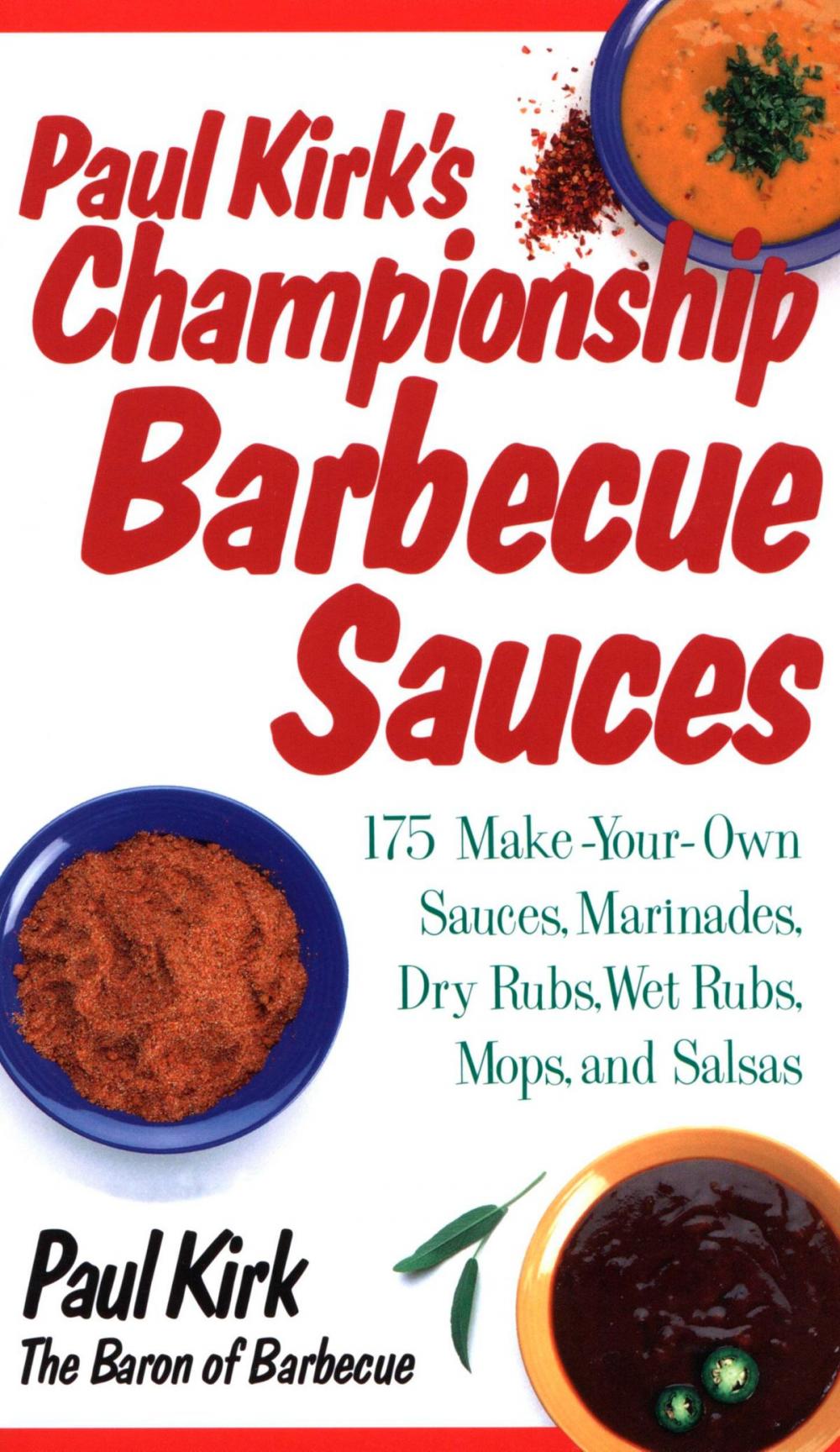 Big bigCover of Paul Kirk's Championship Barbecue Sauces