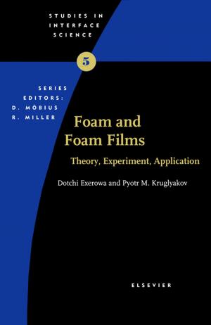 Cover of the book Foam and Foam Films by Theodore Friedmann, Jay C. Dunlap, Stephen F. Goodwin