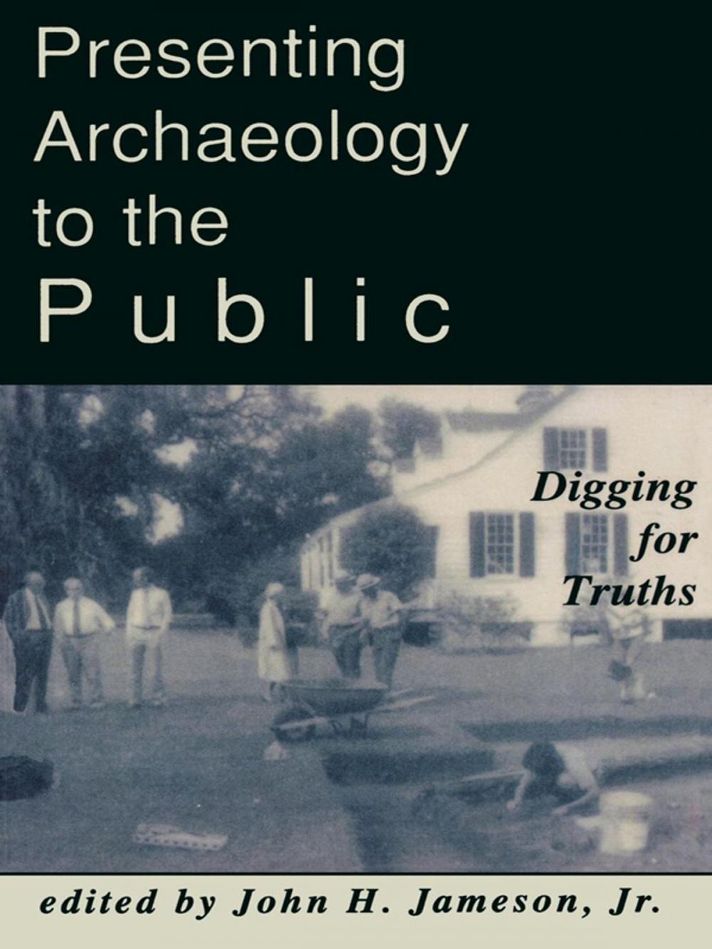 Big bigCover of Presenting Archaeology to the Public