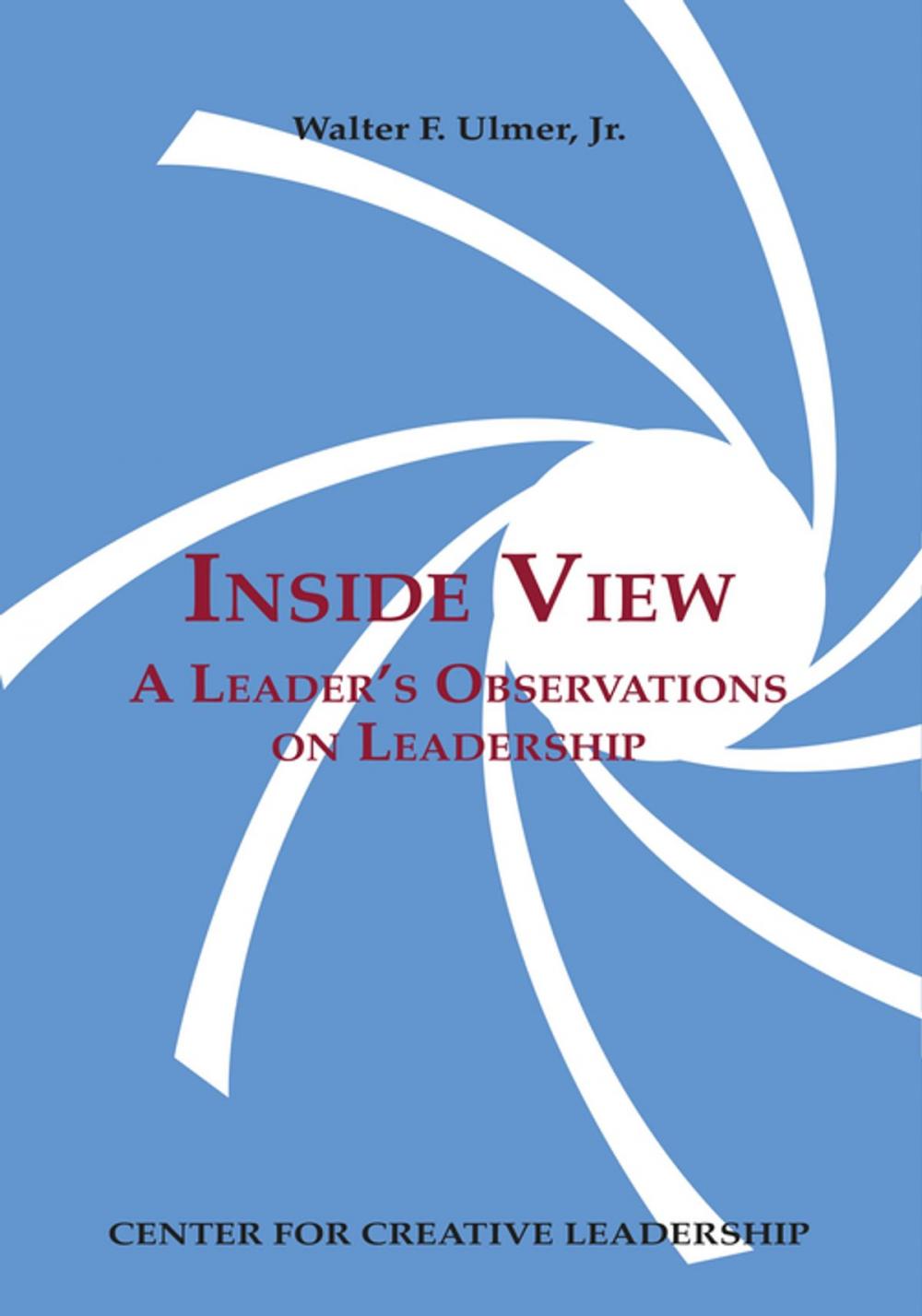 Big bigCover of Inside View: A Leader's Observations on Leadership