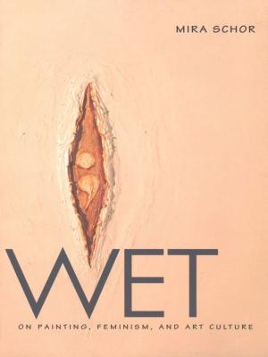 Cover of the book Wet by Carrie A. Rentschler