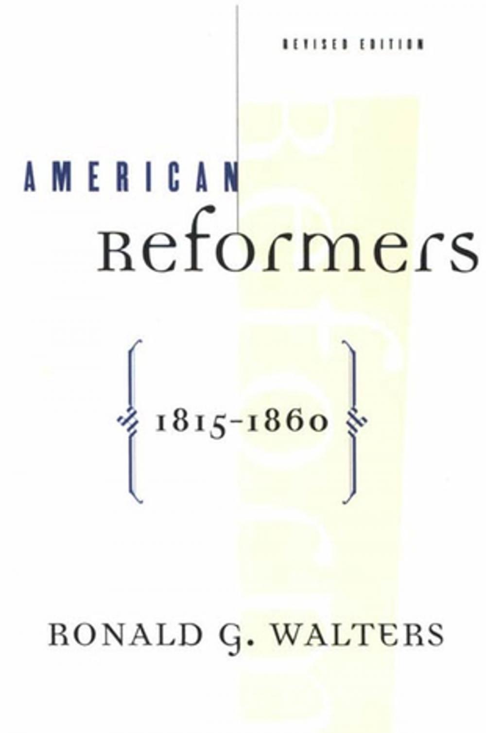 Big bigCover of American Reformers, 1815-1860, Revised Edition