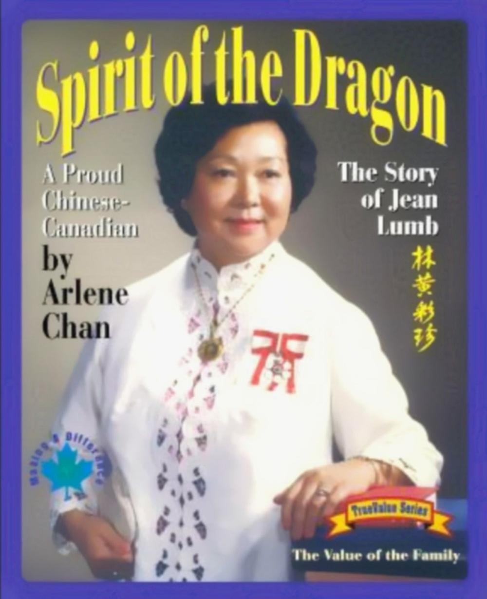 Big bigCover of Spirit of the Dragon: The Story of Jean Lumb, a Proud Chinese-Canadian