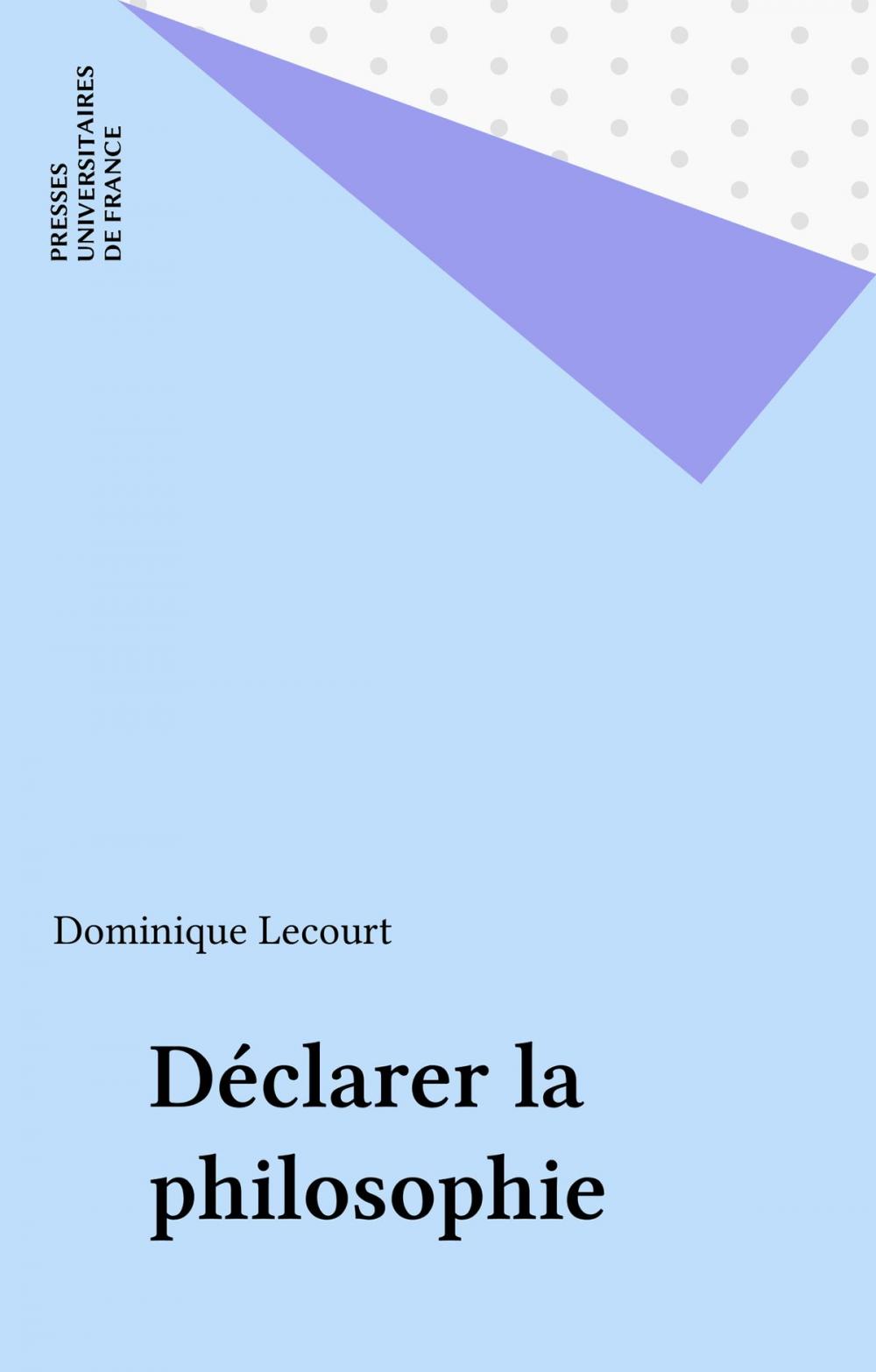 Big bigCover of Déclarer la philosophie