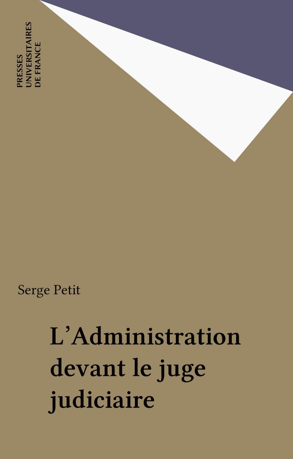 Big bigCover of L'Administration devant le juge judiciaire