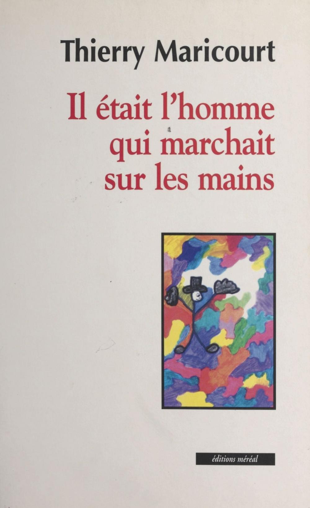 Big bigCover of Il était l'homme qui marchait sur les mains