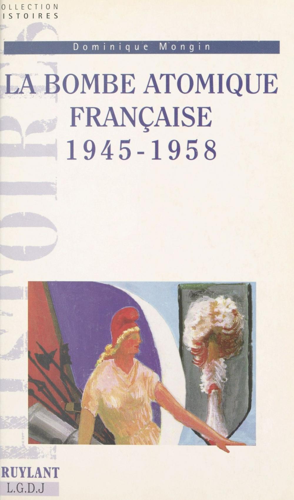 Big bigCover of La bombe atomique française, 1945-1958