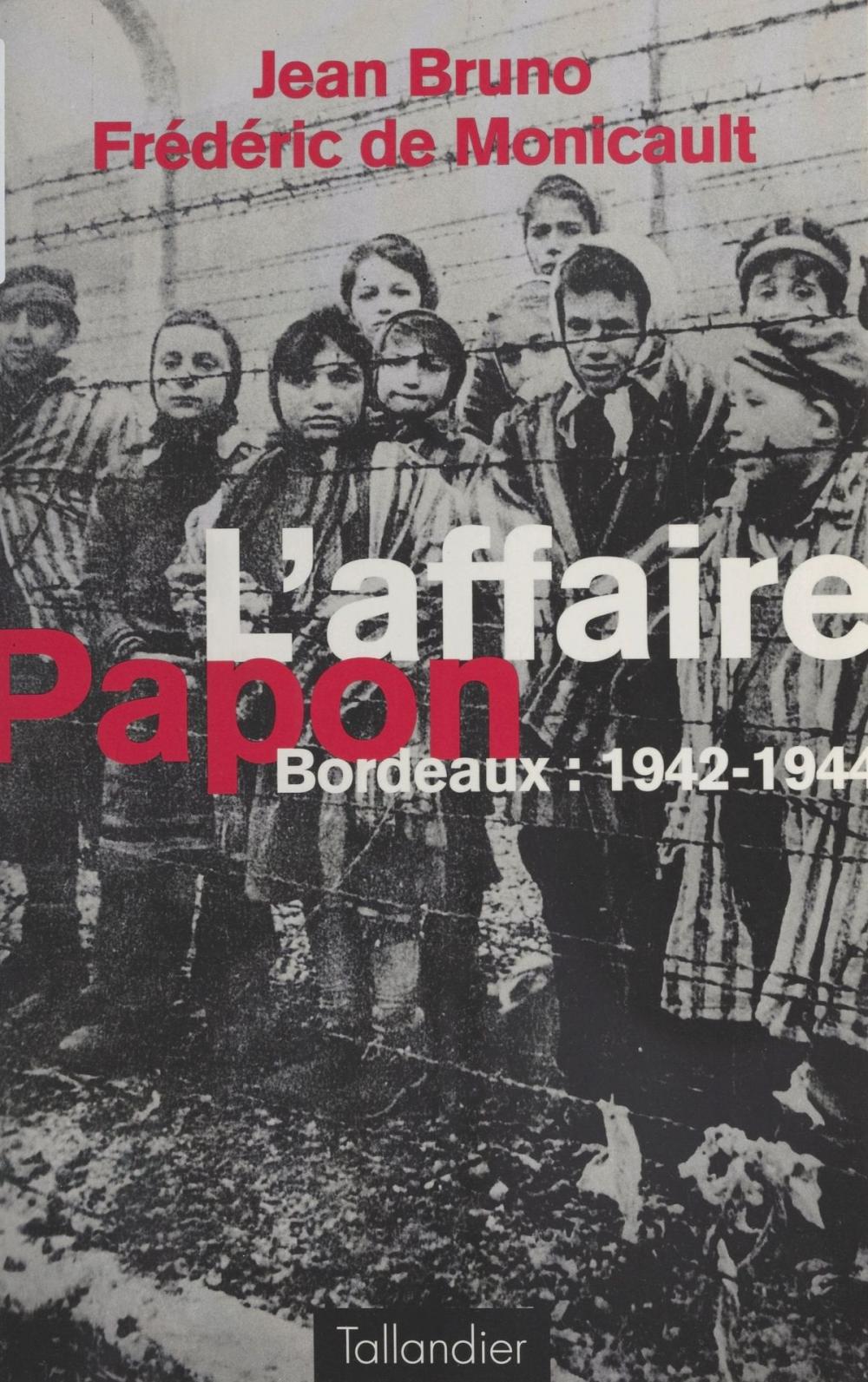 Big bigCover of L'affaire Papon : Bordeaux (1942-1944)