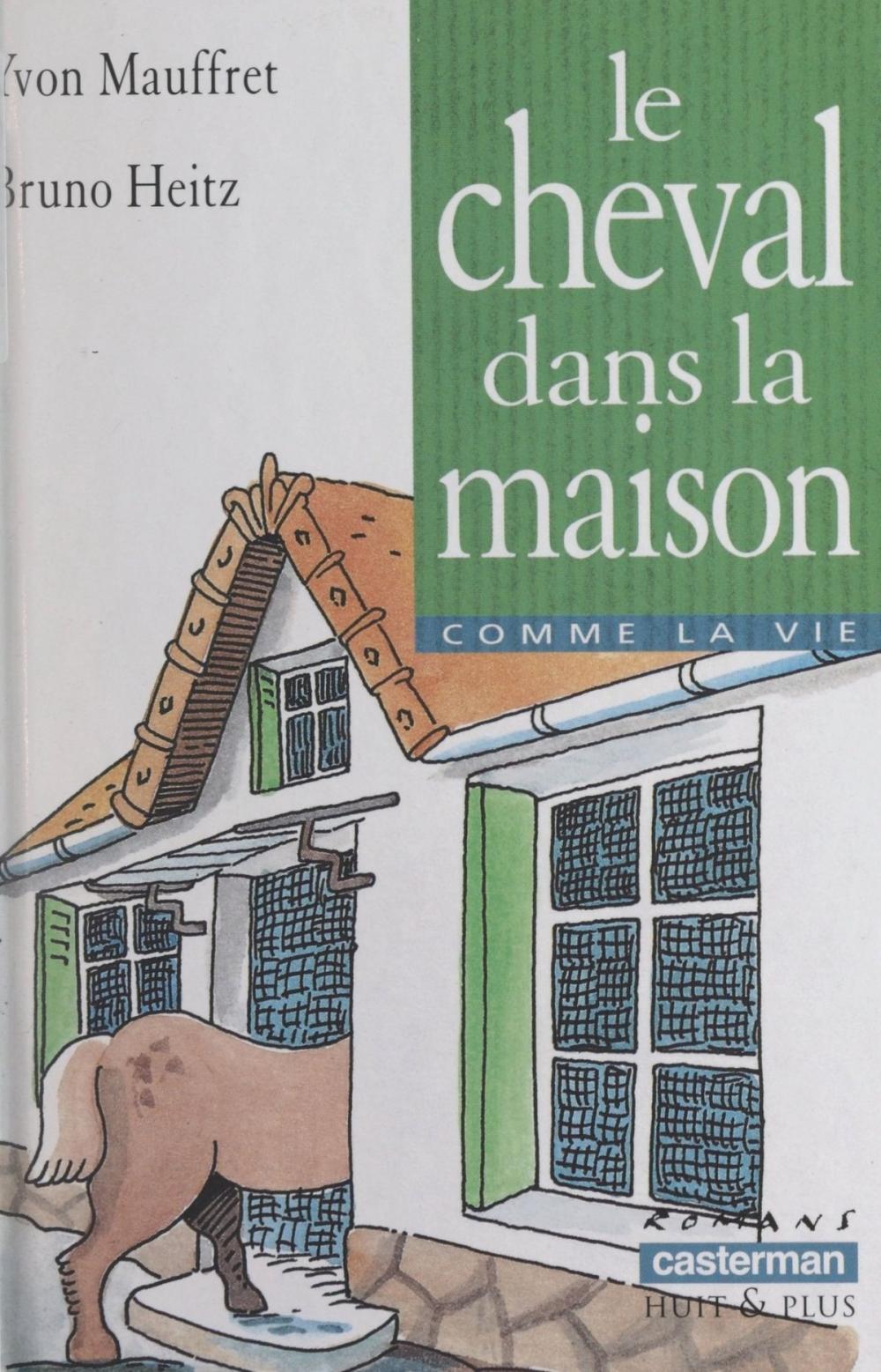 Big bigCover of Le cheval dans la maison