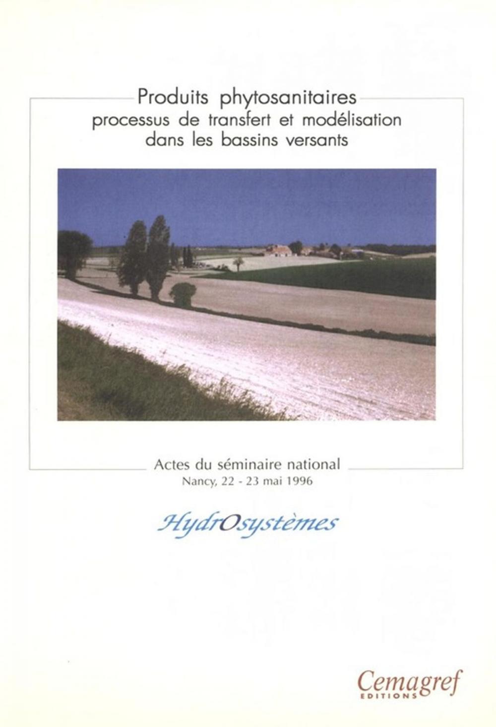 Big bigCover of Produits phytosanitaires. Processus de transfert et modélisation dans les bassins versants