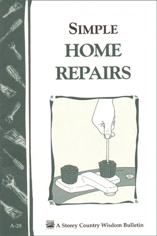 Cover of the book Simple Home Repairs by Editors of Storey Publishing, Storey Publishing, LLC