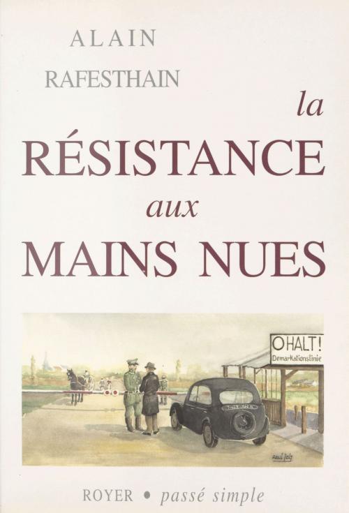 Cover of the book La Résistance aux mains nues by Alain Rafesthain, FeniXX réédition numérique