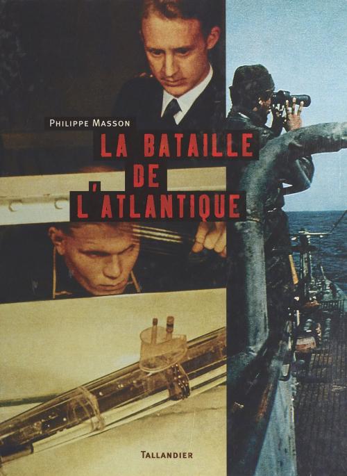 Cover of the book La bataille de l'Atlantique by Philippe Masson, FeniXX réédition numérique