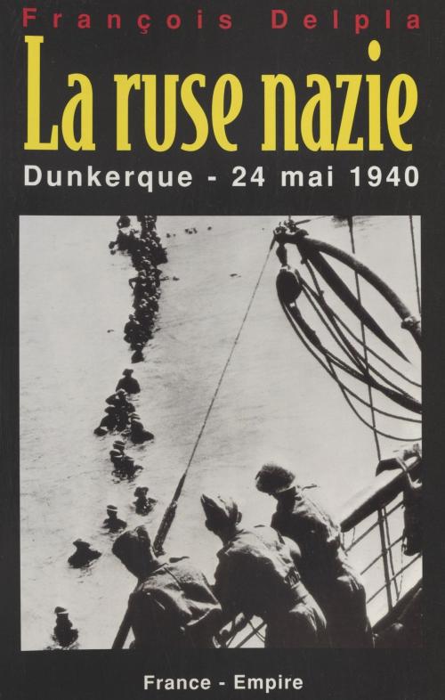 Cover of the book La ruse nazie by François Delpla, FeniXX réédition numérique