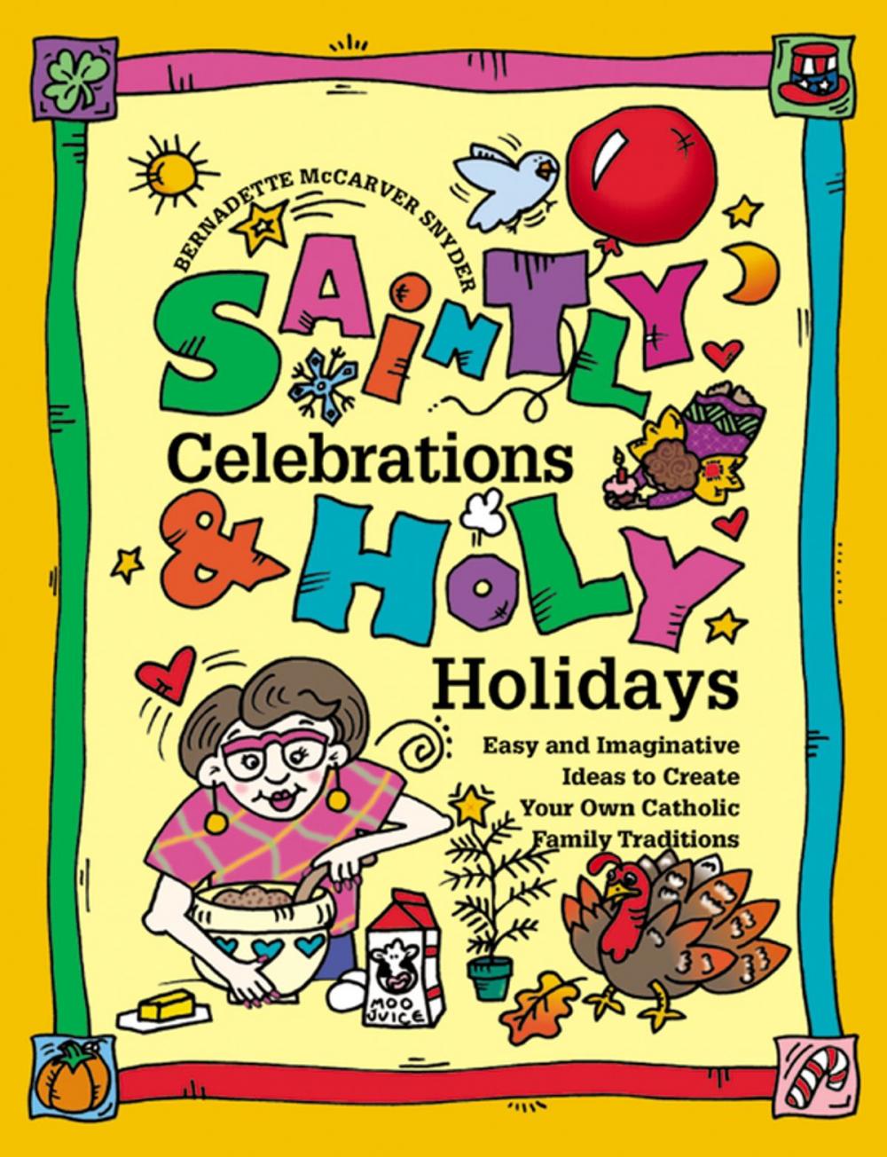 Big bigCover of Saintly Celebrations and Holy Holidays