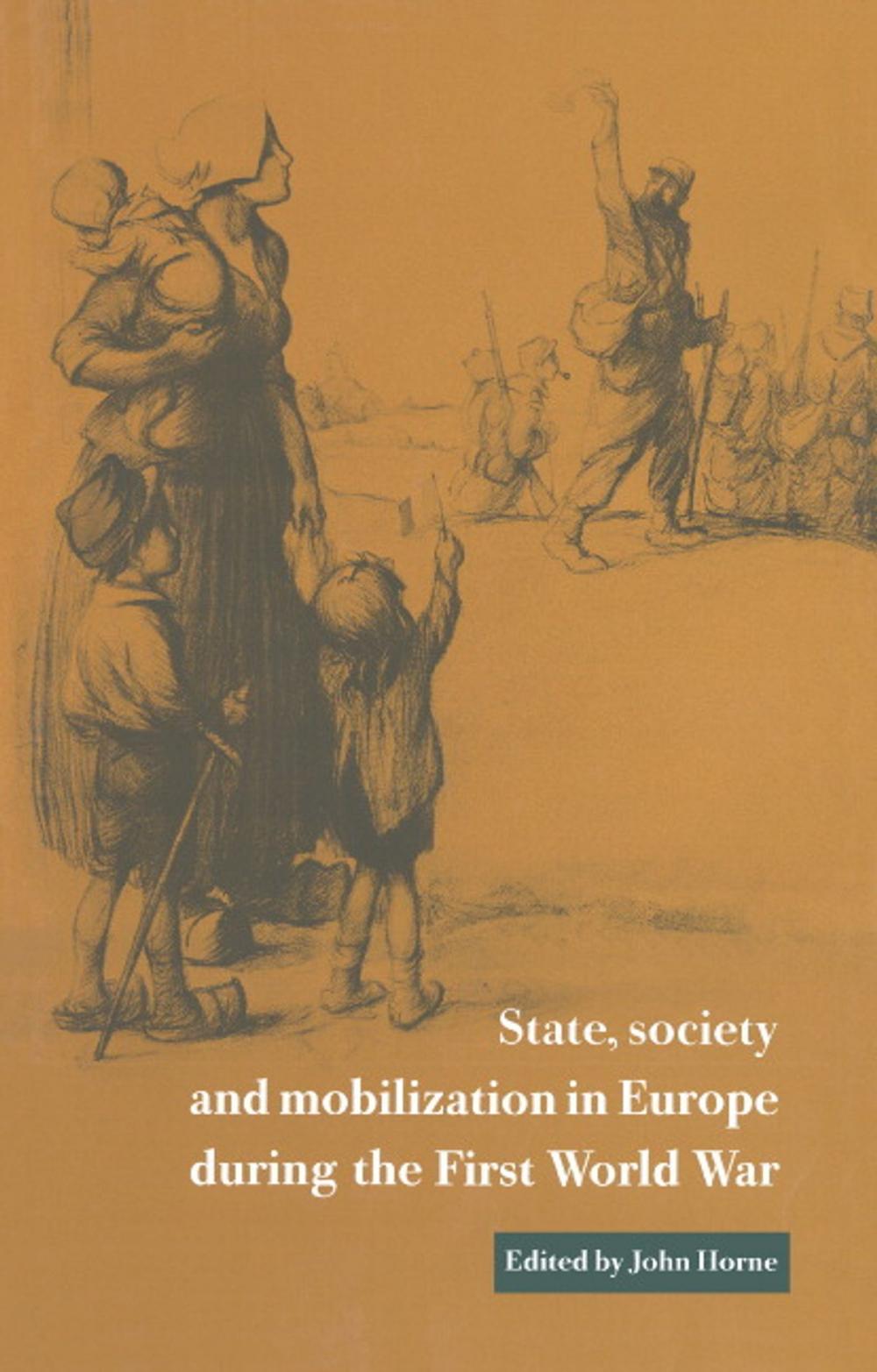 Big bigCover of State, Society and Mobilization in Europe during the First World War