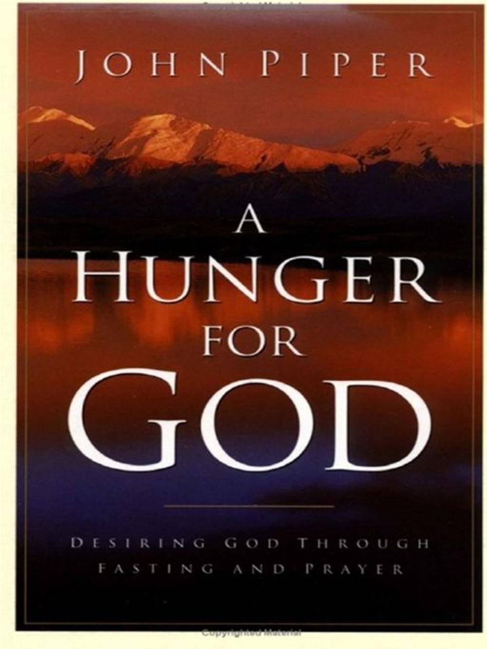 Big bigCover of A Hunger for God: Desiring God through Fasting and Prayer