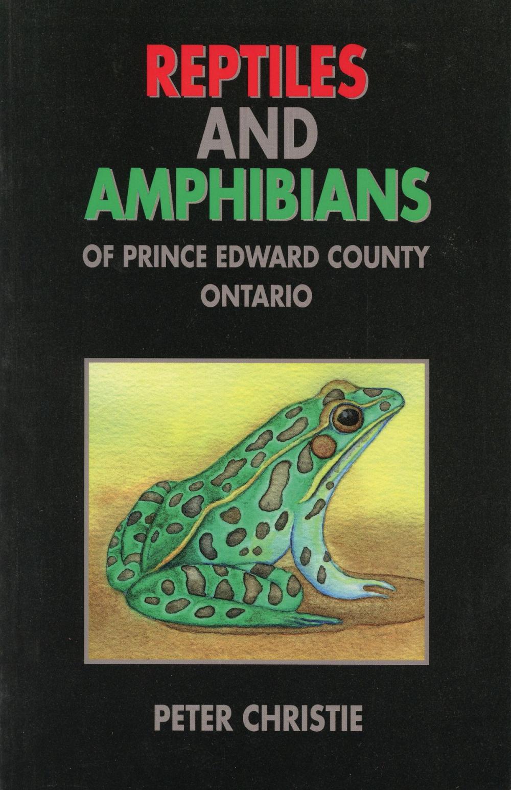 Big bigCover of Reptiles and Amphibians of Prince Edward County, Ontario