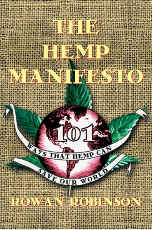 Cover of the book The Hemp Manifesto by Rowan Robinson, Inner Traditions/Bear & Company