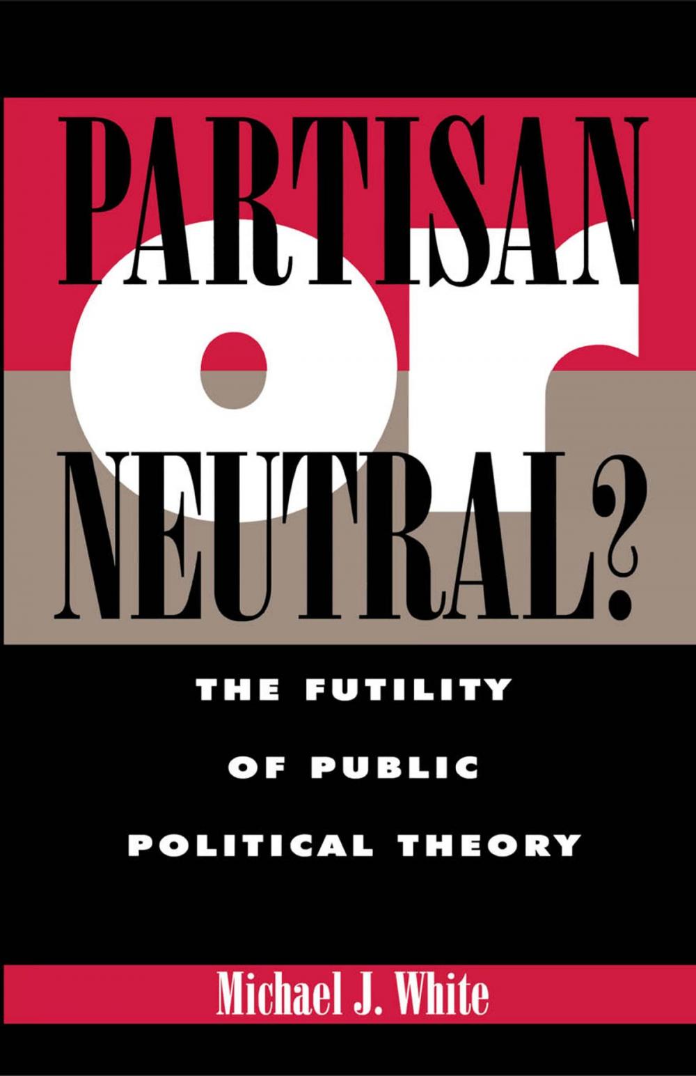 Big bigCover of Partisan or Neutral?