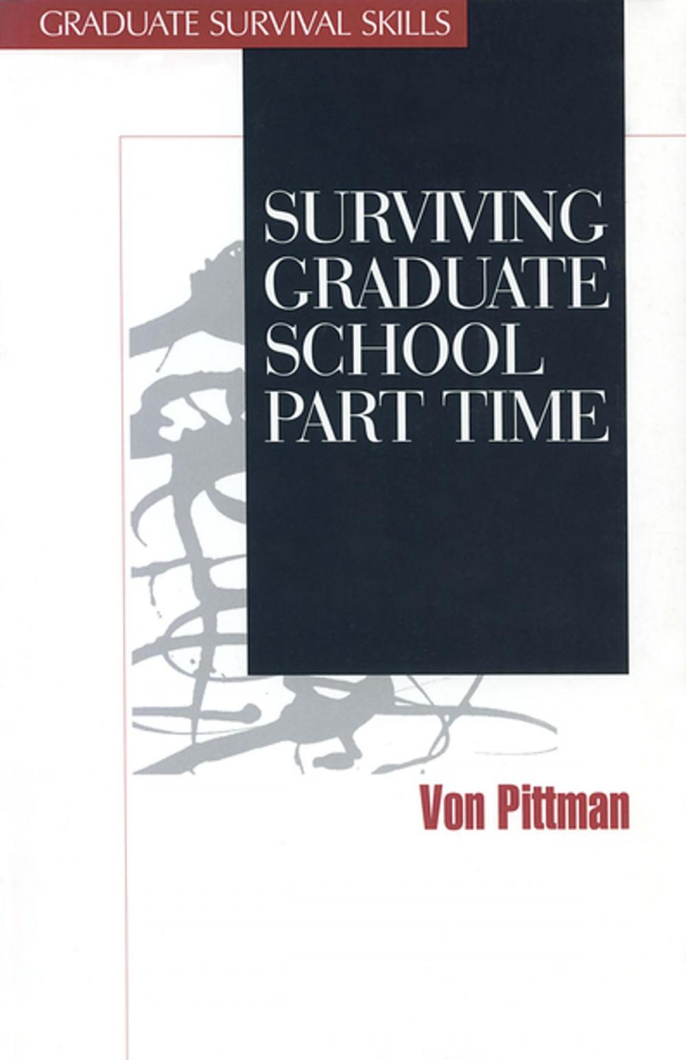 Big bigCover of Surviving Graduate School Part Time