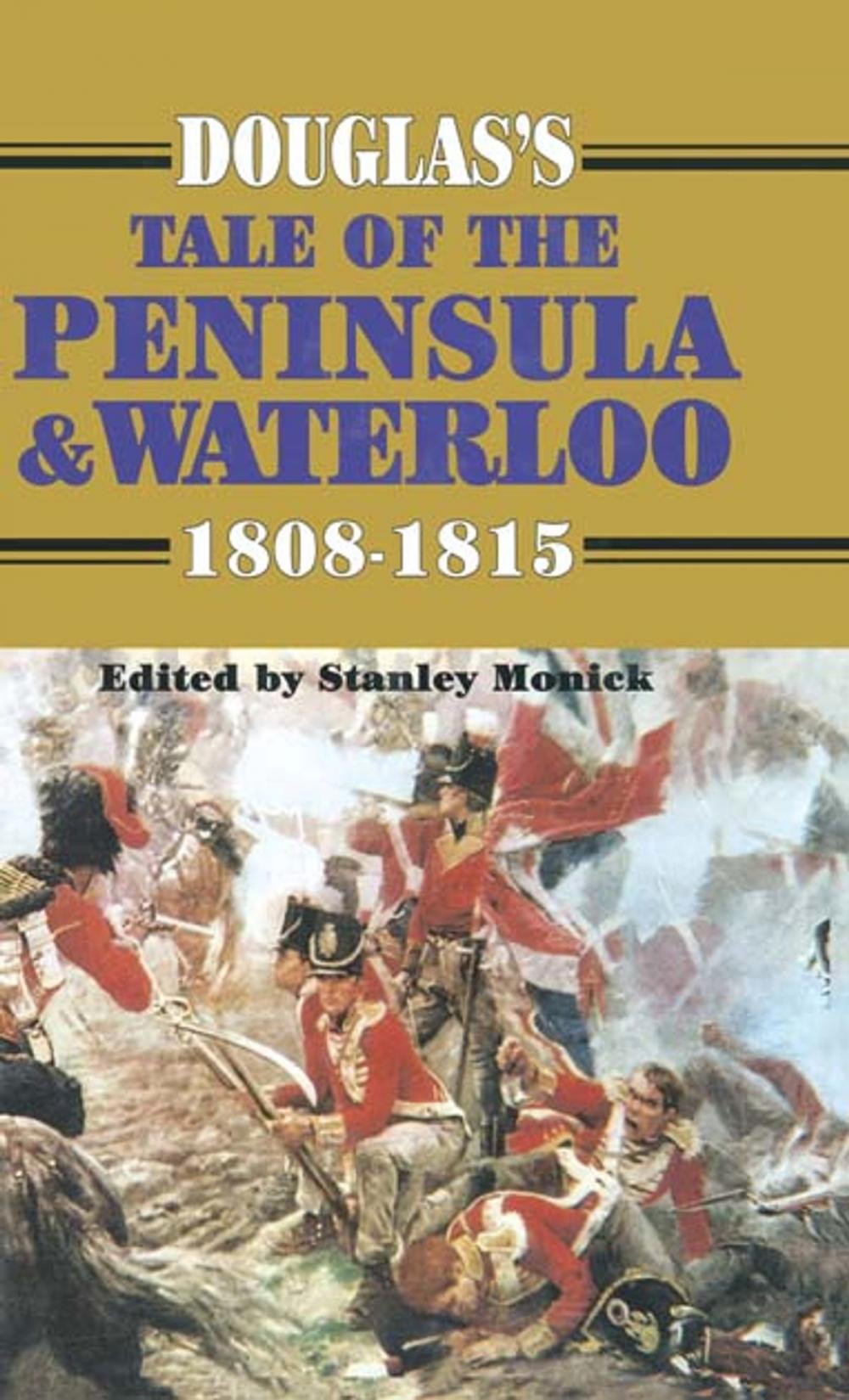 Big bigCover of Douglas's Tale of the Peninsula & Waterloo