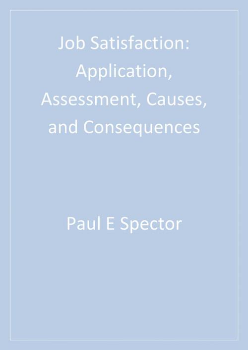 Cover of the book Job Satisfaction by Paul E. Spector, SAGE Publications