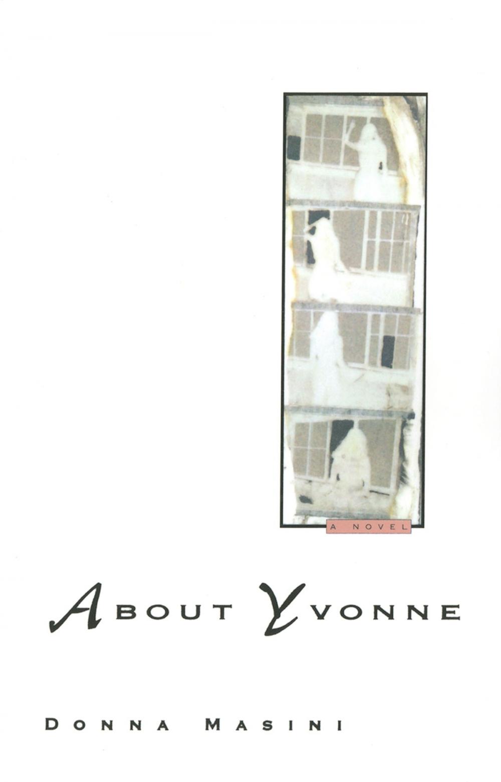 Big bigCover of About Yvonne: A Novel