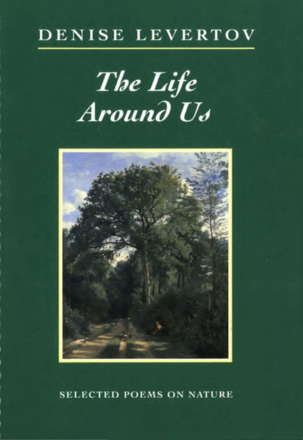 Big bigCover of The Life Around Us: Selected Poems on Nature