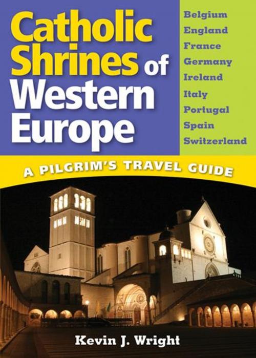 Cover of the book Catholic Shrines of Western Europe by Wright, Kevin J., Liguori Publications