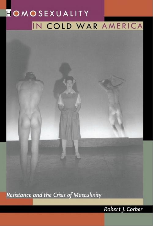 Cover of the book Homosexuality in Cold War America by Robert J. Corber, Donald E. Pease, Duke University Press