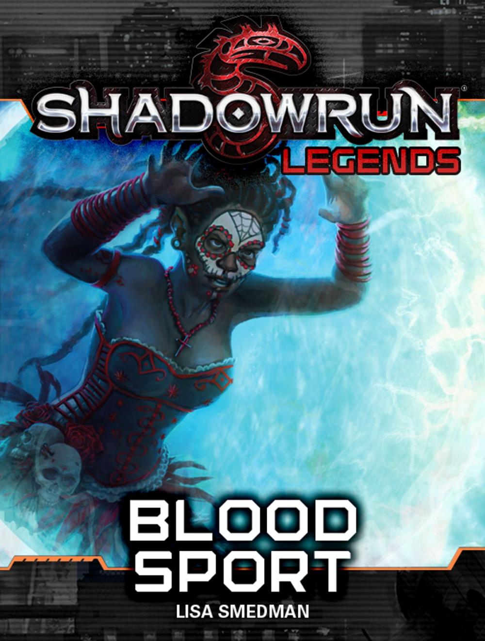 Big bigCover of Shadowrun Legends: Blood Sport