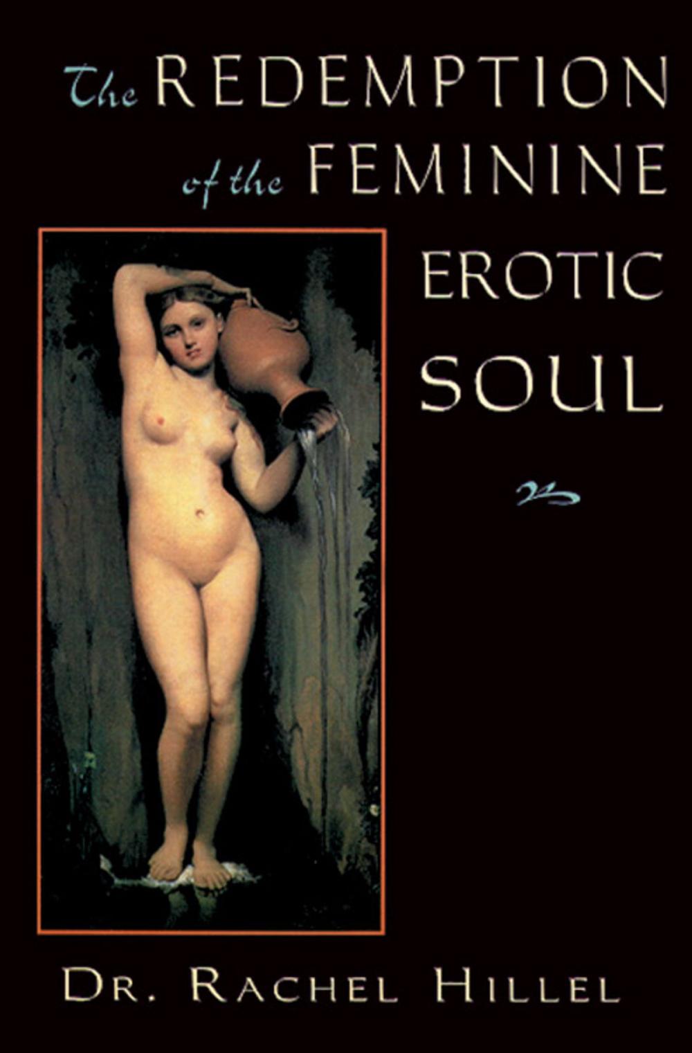 Big bigCover of The Redemption of the Feminine Erotic Soul