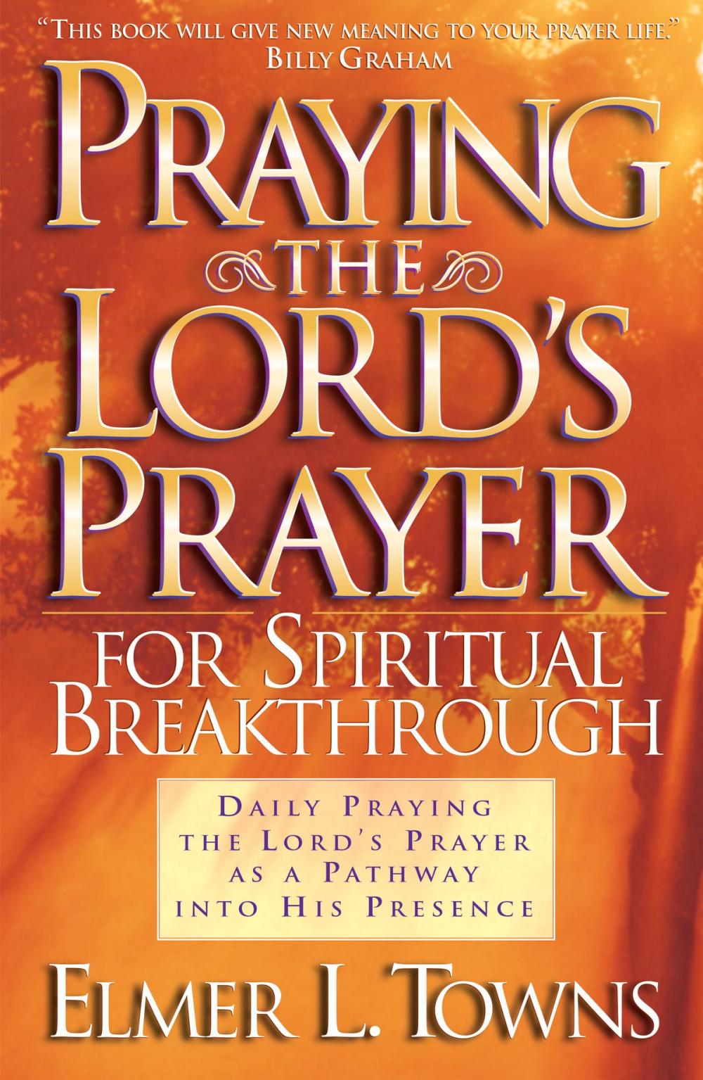 Big bigCover of Praying the Lord's Prayer for Spiritual Breakthrough