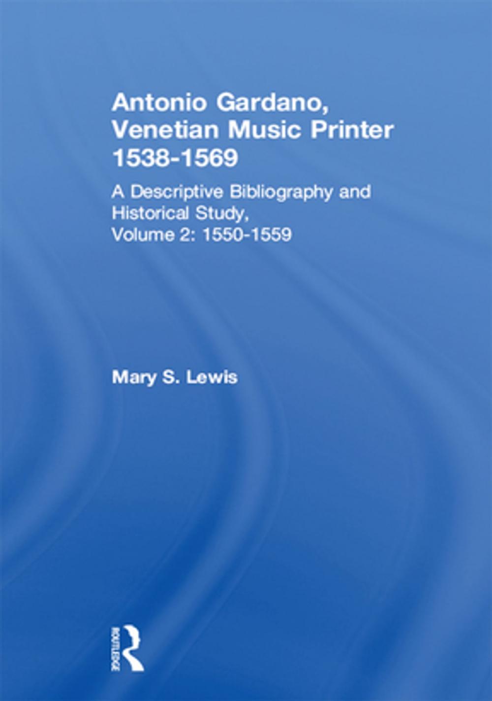 Big bigCover of Antonio Gardano, Venetian Music Printer, 1538-1569