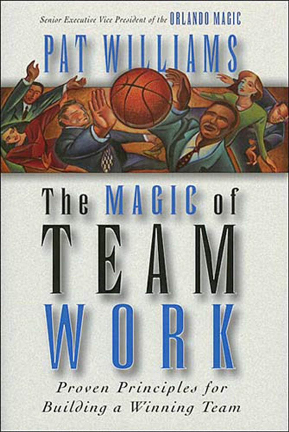 Big bigCover of The Magic of Teamwork