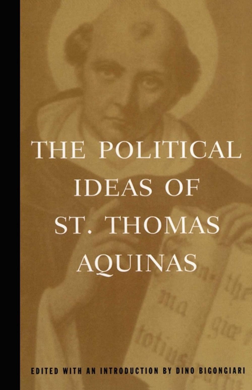 Big bigCover of The Political Ideas of St. Thomas Aquinas