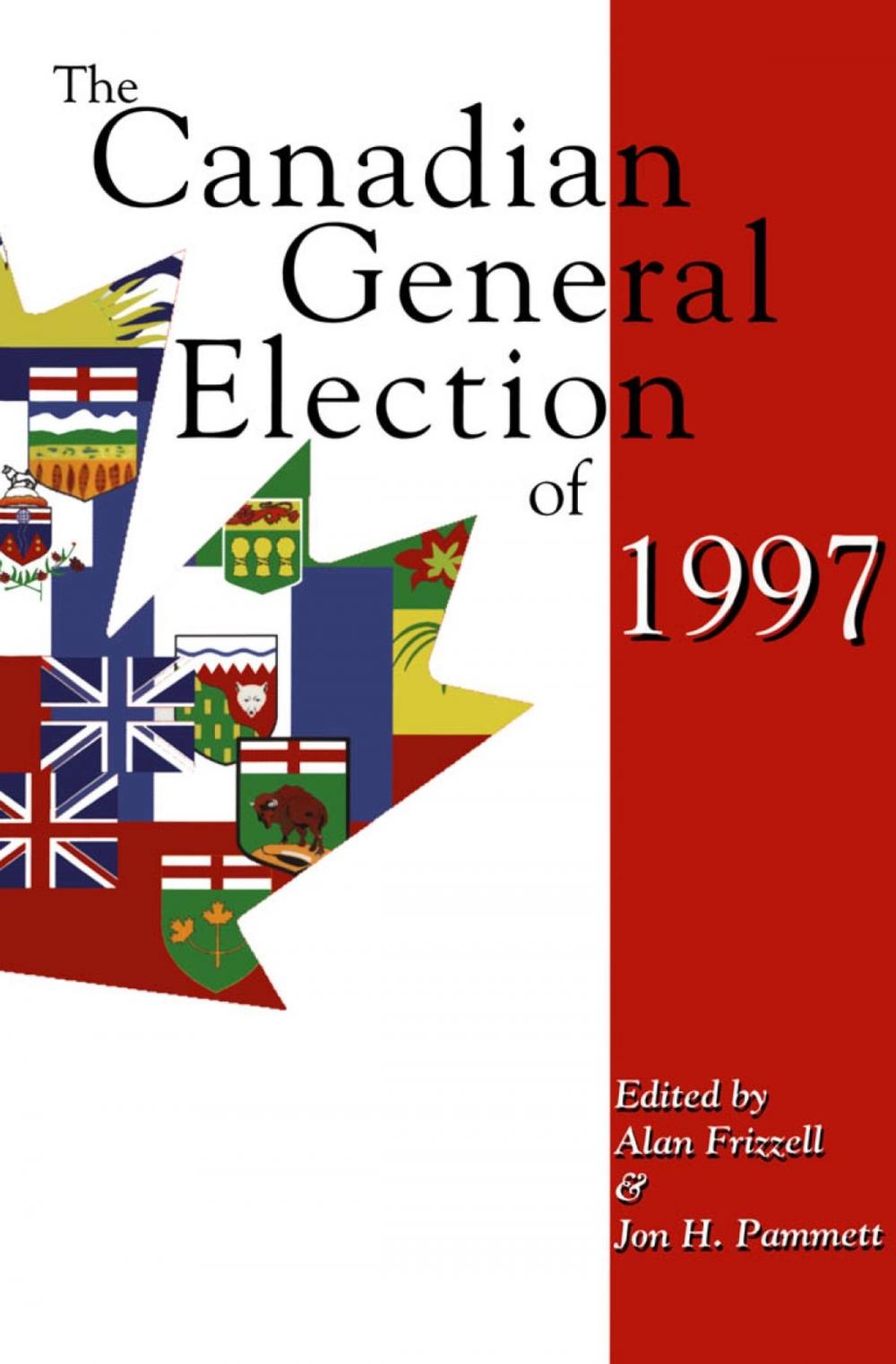 Big bigCover of The Canadian General Election of 1997