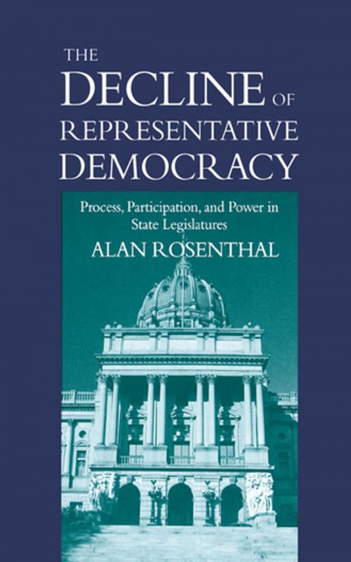 Cover of the book The Decline of Representative Democracy by Alan Rosenthal, SAGE Publications