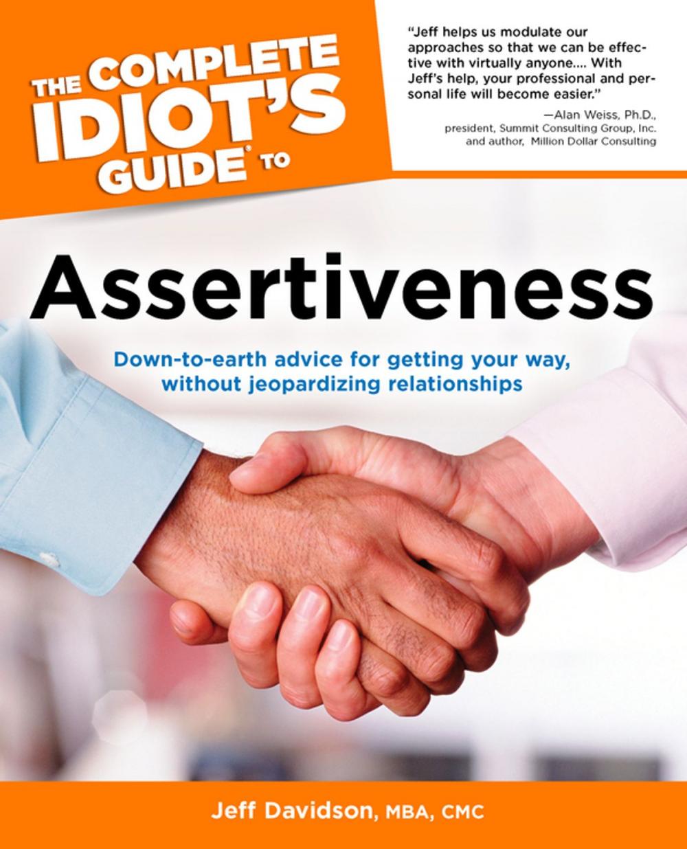 Big bigCover of The Complete Idiot's Guide to Assertiveness