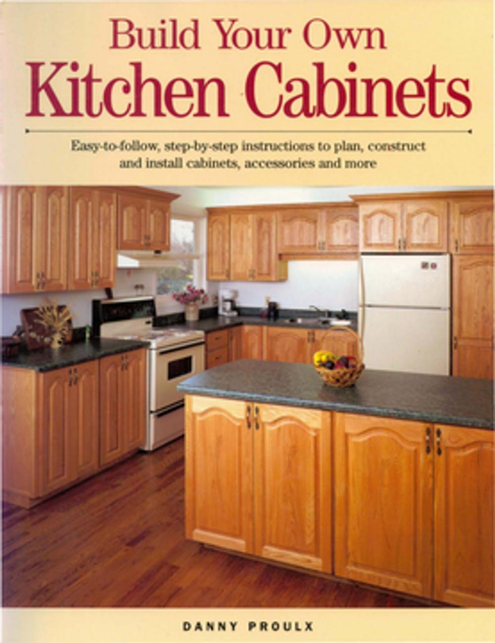 Big bigCover of Build Your Own Kitchen Cabinets